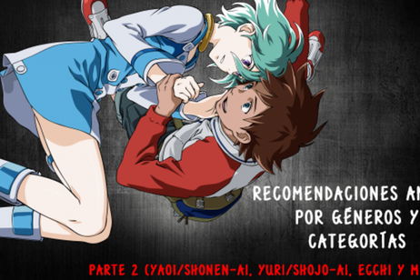 Los mejores anime recomendados por géneros y categorías (Parte 2) Los mejores anime recomendados por géneros y categorías (Parte 2)