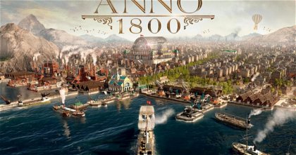 Análisis de Anno 1800 - Viajando al siglo XIX de la mano de Ubisoft