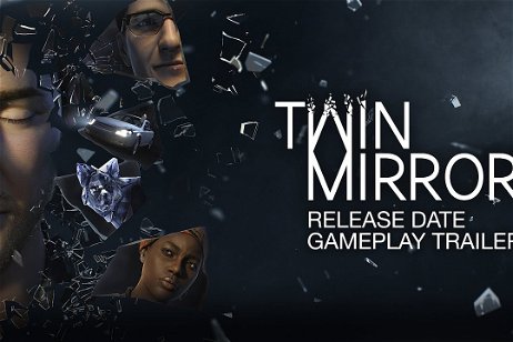 Anunciada la fecha de lanzamiento de Twin Mirror