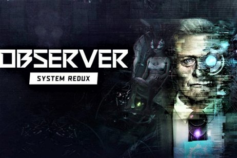 Anunciada la fecha de salida de la edición física de Observer: System Redux para Xbox, PS4 y PS5