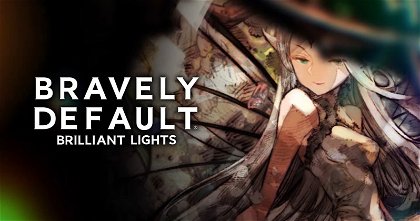 Bravely Default: Brilliant Lights, anunciado para dispositivos móviles