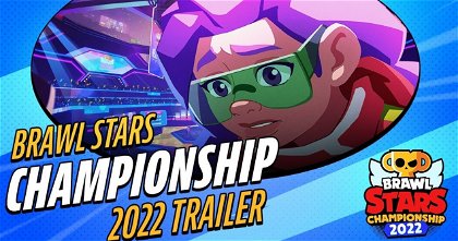 Nuevos detalles de la Championship 2022 de Brawl Stars