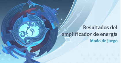 Todo sobre el evento Resultados del Amplificador de Energía de Genshin Impact Todo sobre el evento Resultados del Amplificador de Energía de Genshin Impact