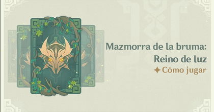 Genshin Impact: recompensas del evento Mazmorra de la bruma: Reino de la luz Genshin Impact: recompensas del evento Mazmorra de la bruma: Reino de la luz