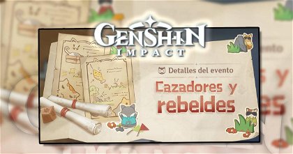 De qué se trata el modo de juego Cazadores y Rebeldes de Genshin Impact