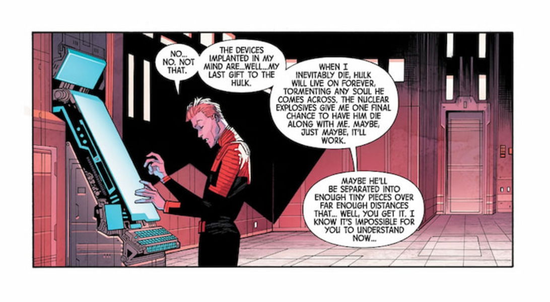 Bruce Banner en la "sala de control" de su cerebro, afirmando que las bombas nucleares son su último regalo para Hulk, y que espera que estas lo dividan en muchas partes