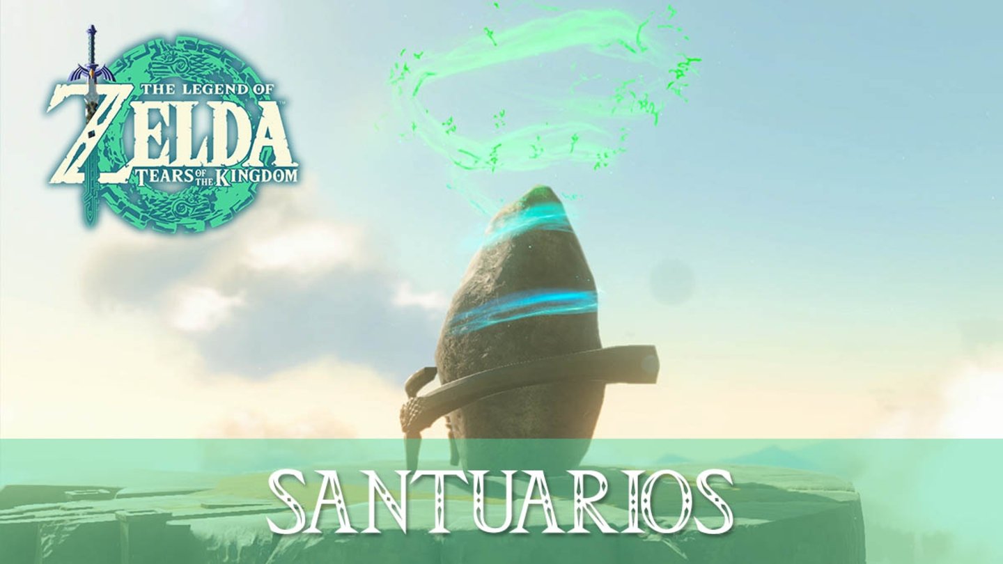 Guía Zelda Tears of the Kingdom Santuarios