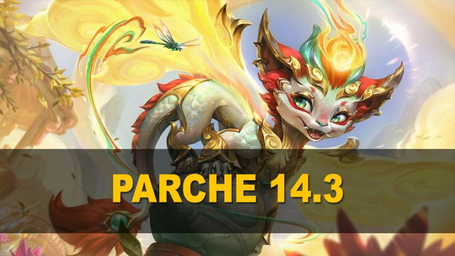 Parche 14.3 de League of Legends: todos los cambios, ajustes y nuevas skins