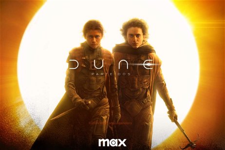 Dune: Parte 2 anuncia su llegada a Max, la renovada plataforma de streaming tras HBO