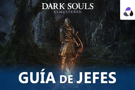 Guía de jefes de Dark Souls: cómo derrotarlos a todos y recompensas