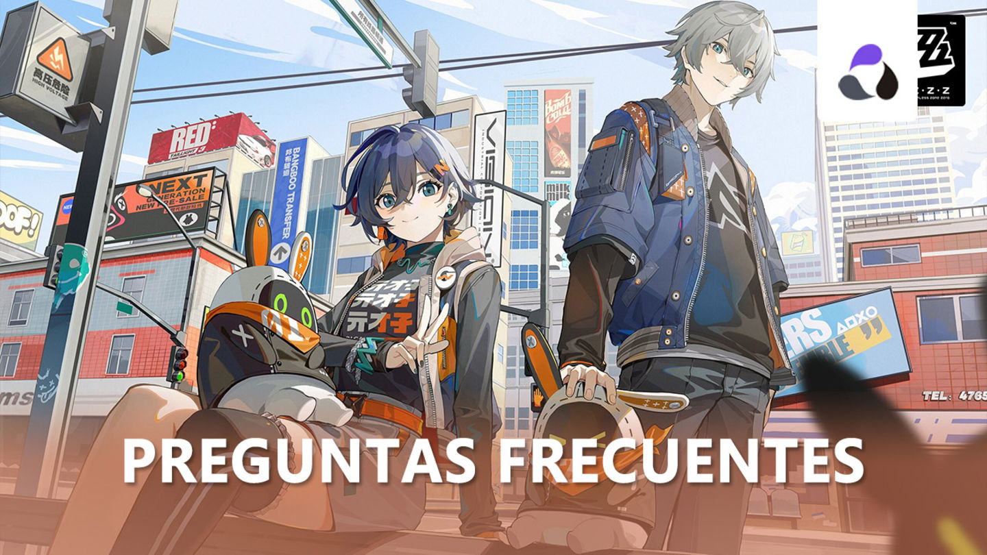 Preguntas frecuentes de Zenless Zone Zero