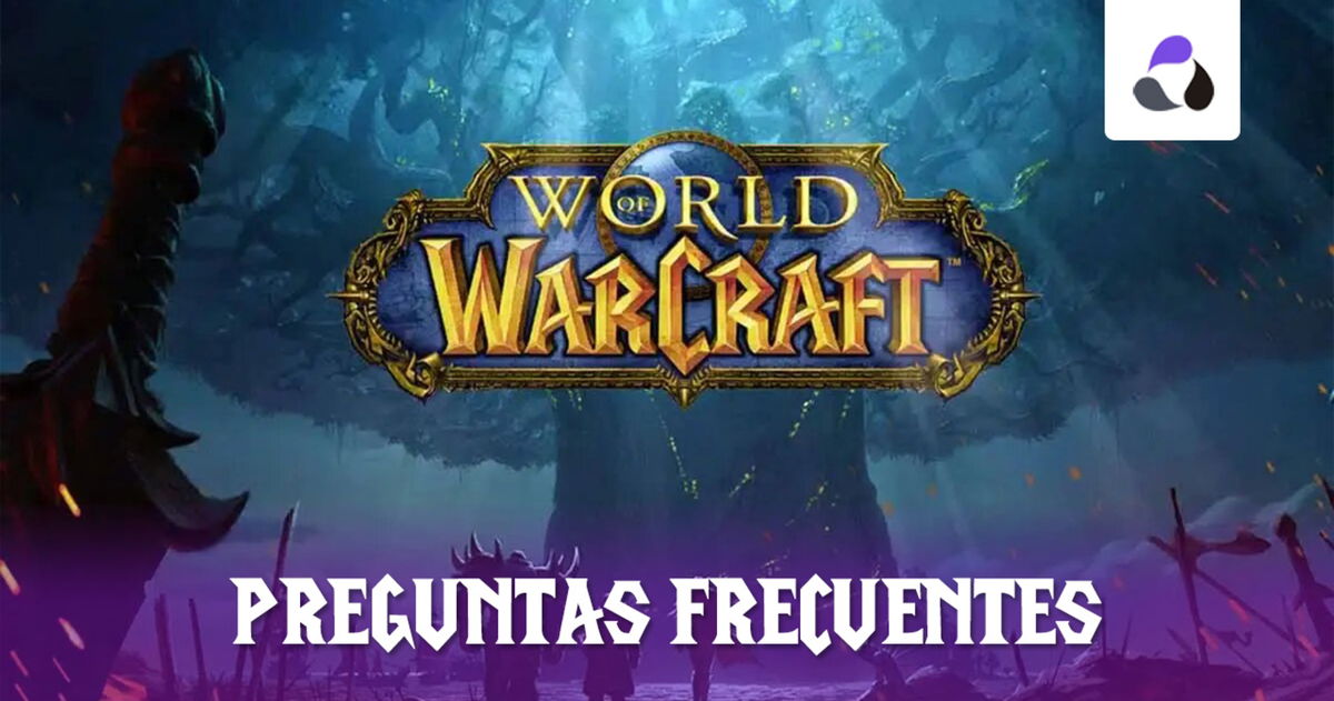 Preguntas frecuentes y dudas de World of Warcraft