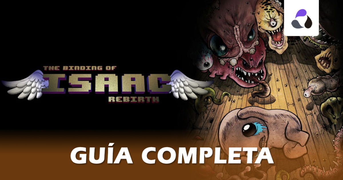 Guía completa The Binding of Isaac: personajes, objetos, expansiones, secretos y más