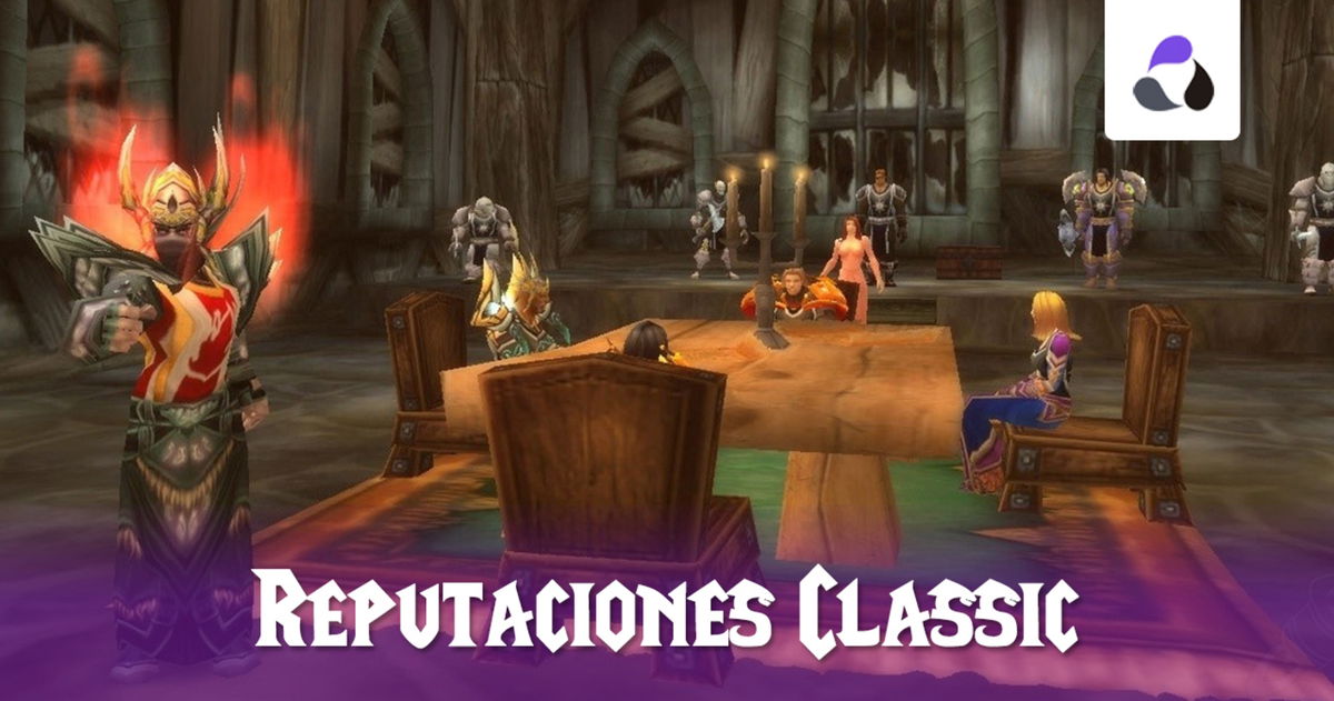 Reputaciones y recompensas en World of Warcraft Classic