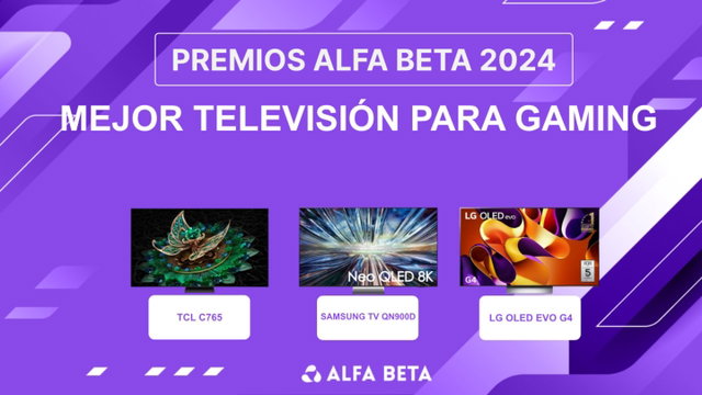 Premios Alfa Beta 2024: estos son los finalistas a mejor televisión para gaming