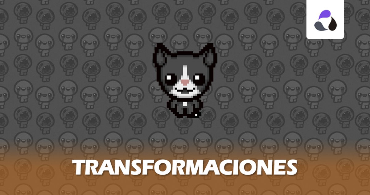 Todas las transformaciones de The Binding of Isaac y sus efectos