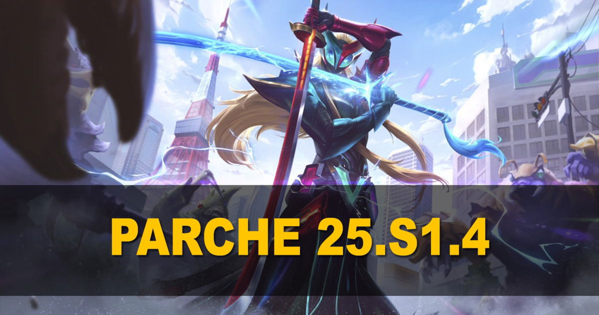 Parche 25.S1.4 de League of Legends: todos los cambios, ajustes y nuevas skins