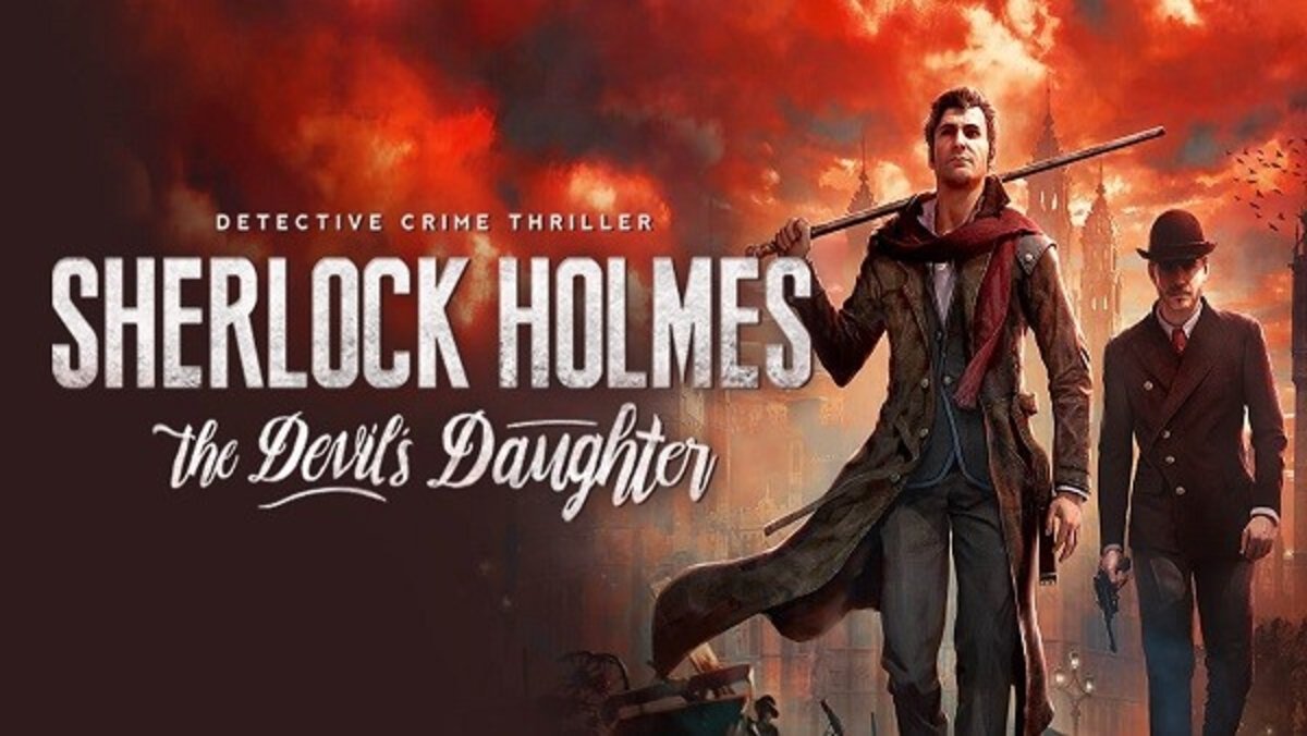Sherlock Holmes: The Devil's Daughter: Todos los logros y trofeos del juego .
